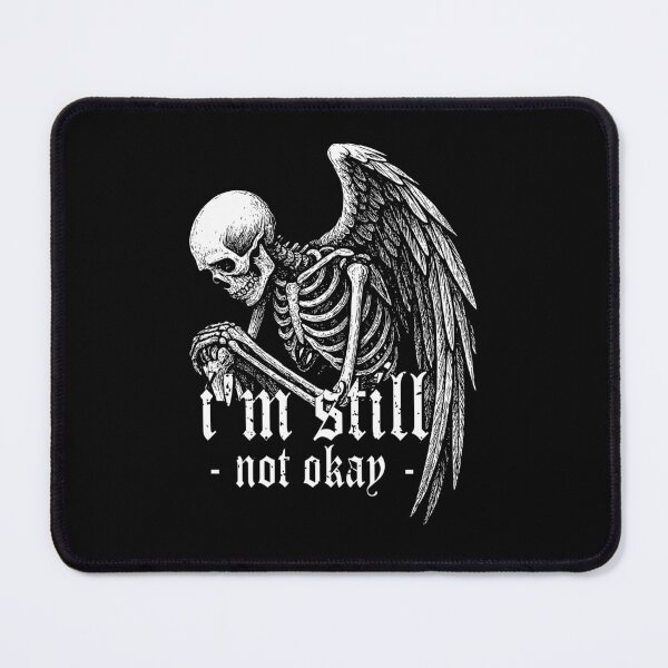 Item preview, I'm Still Not Okay designed and sold by DAFIN.