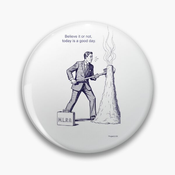 Item preview, Believe it or not, today's a good day - the life of the Money Laundering Reporting Officer - The Accidental Cartoonist designed and sold by ProjectLXX.