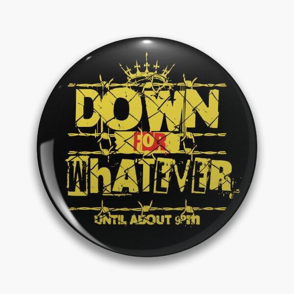 Item preview, Down for Whatever Until About 9PM designed and sold by dudelinart.