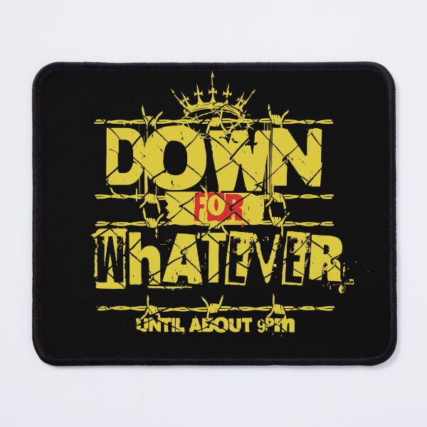 Item preview, Down for Whatever Until About 9PM designed and sold by dudelinart.