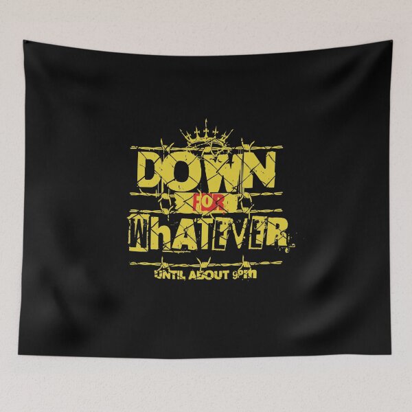 Item preview, Down for Whatever Until About 9PM designed and sold by dudelinart.