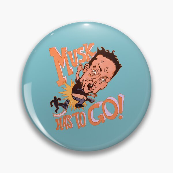 Item preview, Musk Has to Go designed and sold by EdExplore.