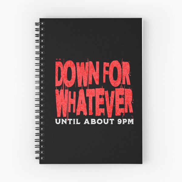 Item preview, Down for Whatever Until About 9PM designed and sold by dudelinart.