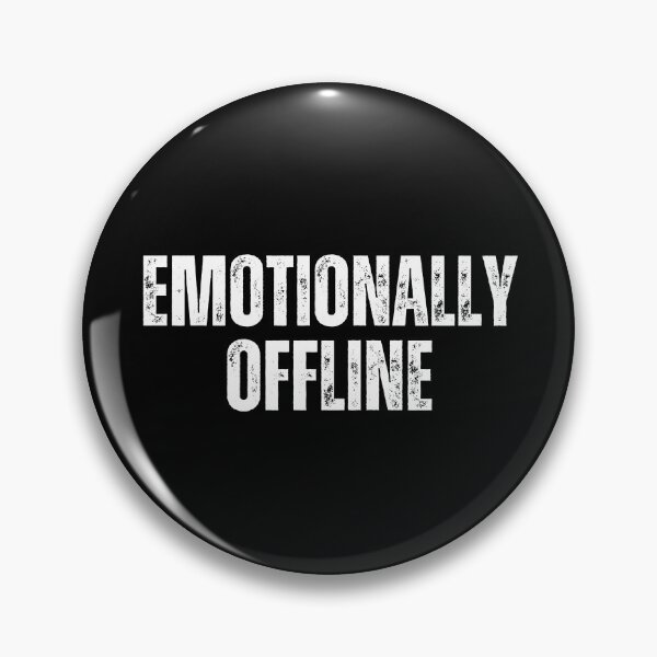 Item preview, Emotionally Offline | Sarcastic Humor Design by Too Real Co designed and sold by TooRealCo.