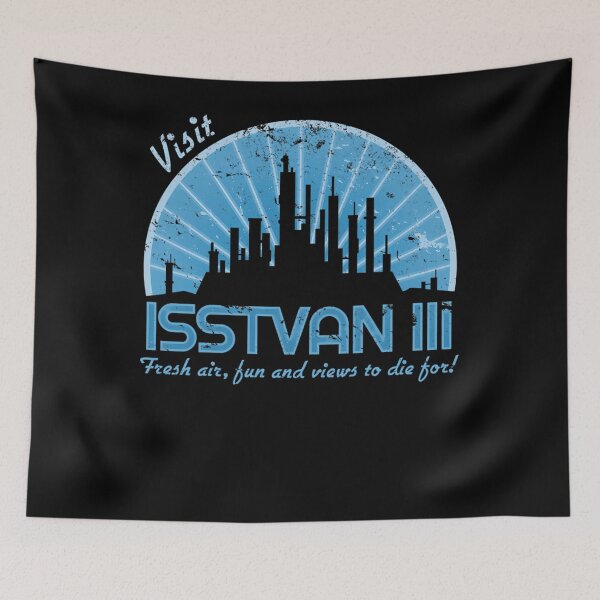 Item preview, Visit Isstvan 3 Fresh Air Fun And View To Die For designed and sold by Geraleeney.