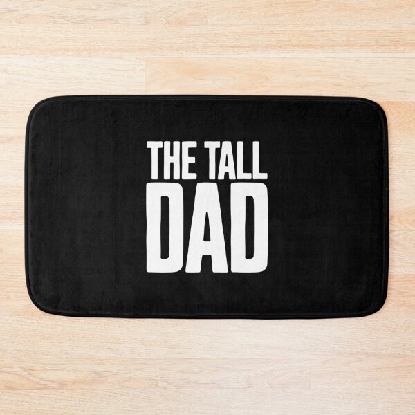 Item preview, The Tall Dad designed and sold by AnAzArt.