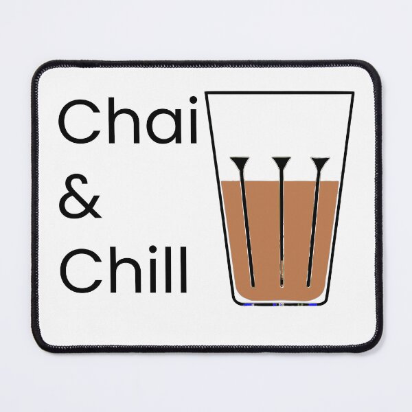 Item preview, Chai and Chill (Better) designed and sold by Ace2ooo.