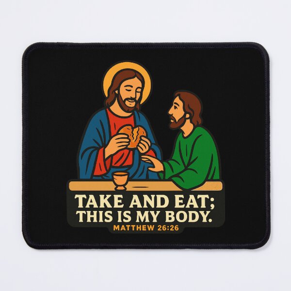 Item preview, Matthew 26:26 Take and Eat designed and sold by plushism.