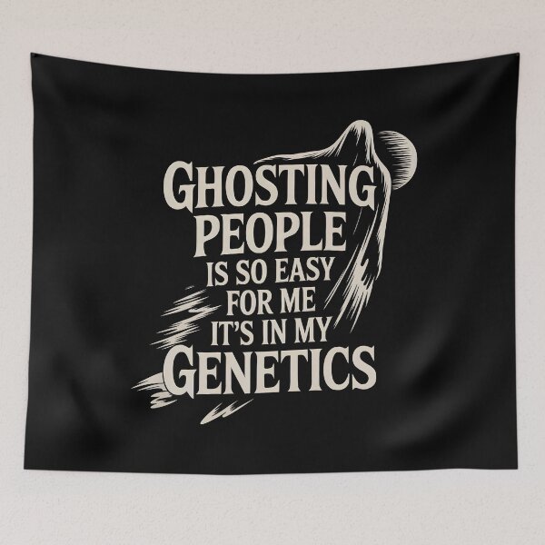Item preview, Ghosting People Is So Easy For Me It’s In My Genetics - Funny Ironic Saying designed and sold by GRABAPSHOP.
