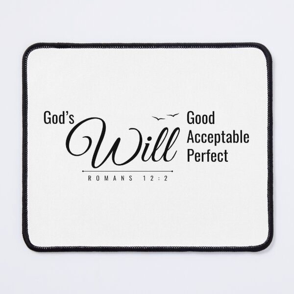 Item preview, God’s Will: Good, Acceptable, Perfect – Romans 12:2 Bible Verse Christian (Black Text) designed and sold by Yuli Club.