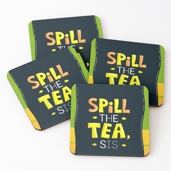 Item preview, SPILL THE TEA SIS COLORS ART DESIGN QUOTE designed and sold by ART ATTACK ZONE.