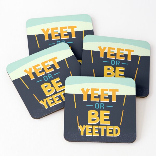 Item preview, YEET OR BE YEETED COLORFUL DESIGN TEXT QUOTE designed and sold by ART ATTACK ZONE.