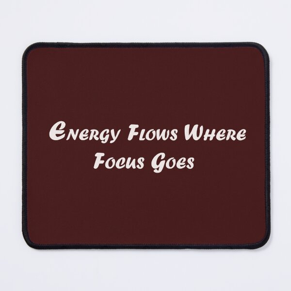 Item preview, Energy Flows Where Focus Goes – Motivational Mindset Quote Design designed and sold by ArtNestVerse.