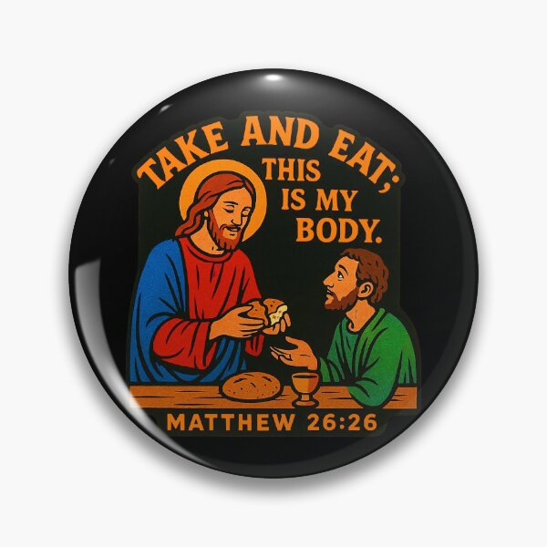 Item preview, Matthew 26:26 Take and Eat designed and sold by plushism.