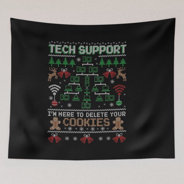 Item preview, I'm Here To Delete Your Cookies Tech Support Christmas designed and sold by Nerd Shizzle.