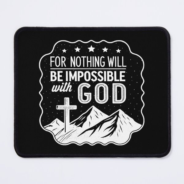 Item preview, Luke 1:37 For Nothing Will Be Impossible With God designed and sold by plushism.