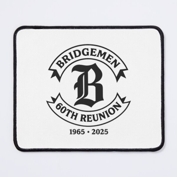 Item preview, Bridgemen 60Th Reunion designed and sold by KristinFahren.