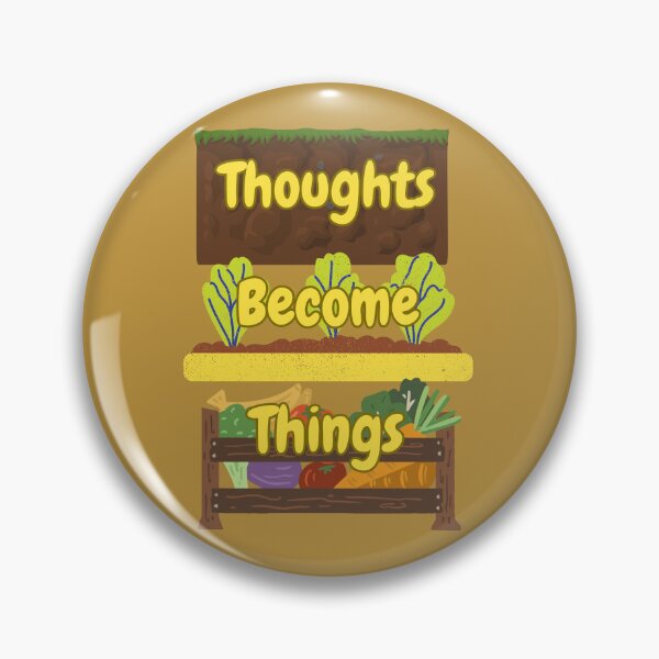 Item preview, Thoughts Become Things designed and sold by MentalDripCave.