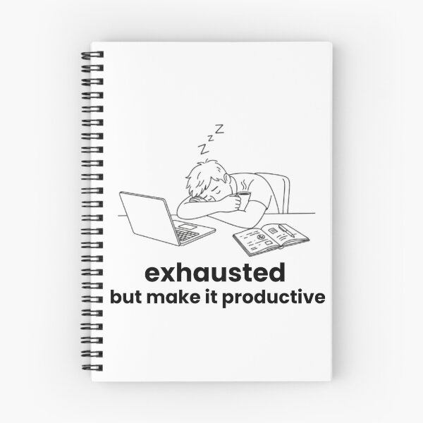 Item preview, Exhausted but make it productive designed and sold by AZTRELIS.