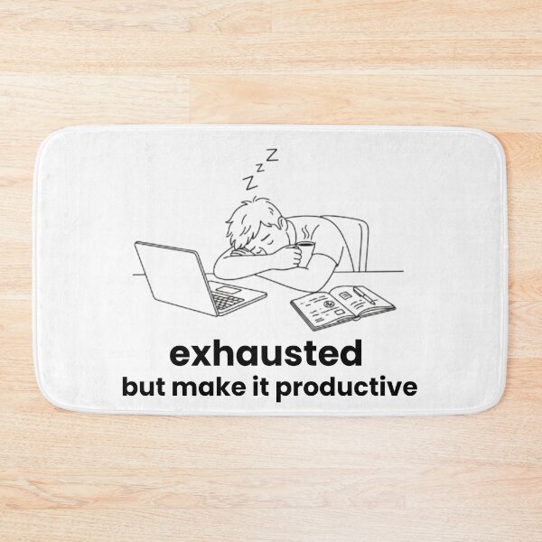 Item preview, Exhausted but make it productive designed and sold by AZTRELIS.