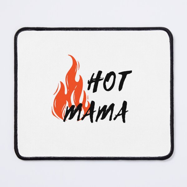 Item preview, Hot mama designed and sold by BlissThreads.