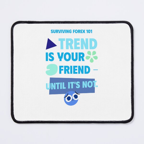 Item preview, Trend is your Friend - Until it's not. designed and sold by NHH25.