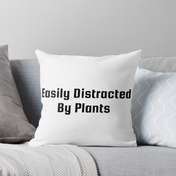 Item preview, Easily Distracted By Plants designed and sold by Ninjacatoff.