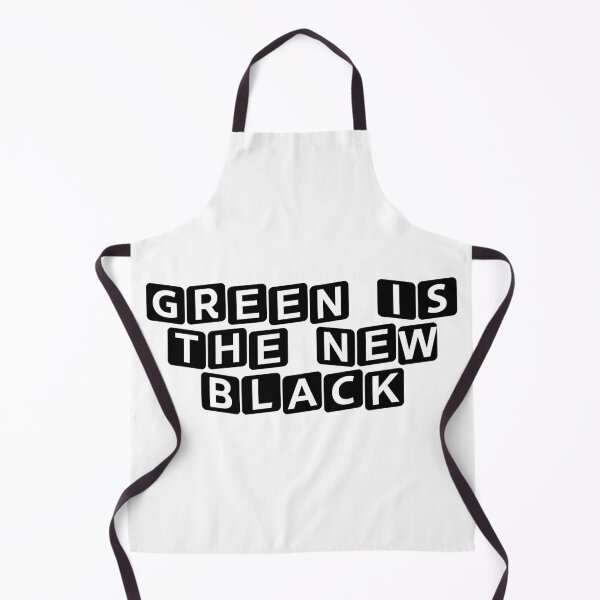 Item preview, Green Is The New Black designed and sold by Ninjacatoff.