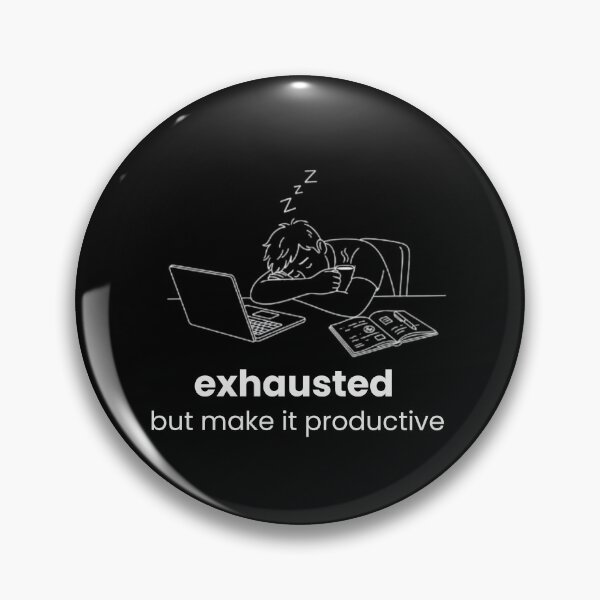 Item preview, Exhausted but make it productive - white designed and sold by AZTRELIS.