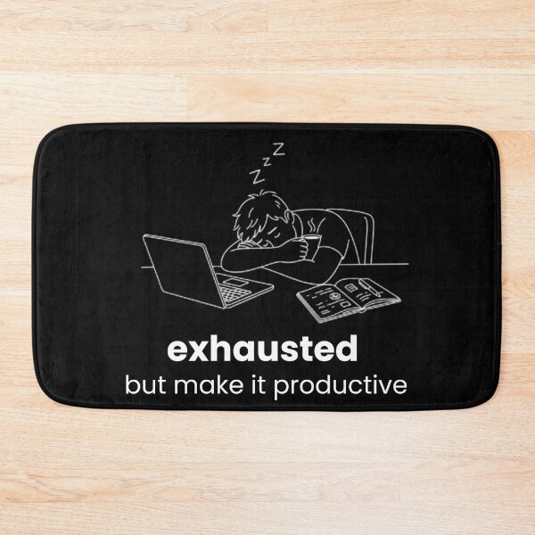Item preview, Exhausted but make it productive - white designed and sold by AZTRELIS.