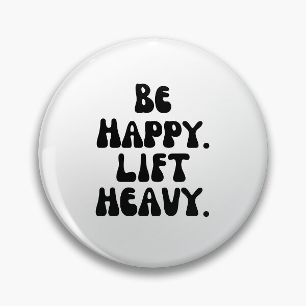 Item preview, Be happy lift heavy Weight lifter groovy gym workout designed and sold by snowry.