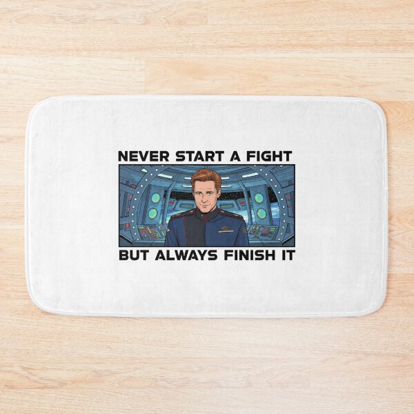 Item preview, Space Captain Motto – Never Start a Fight, Always Finish It - Sci-Fi designed and sold by Fenay Designs.