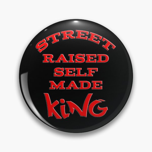 Item preview, Street Raised Self made.King designed and sold by yoyola999.