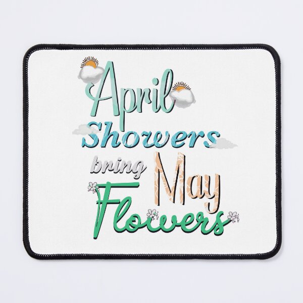 Item preview, April Showers bring May Flowers Colorful Quote designed and sold by CorAleArt.