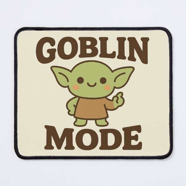 Item preview, Goblin Mode Aesthetic Funny Meme | Core Aesthetic Typography designed and sold by Dragonfly-10.