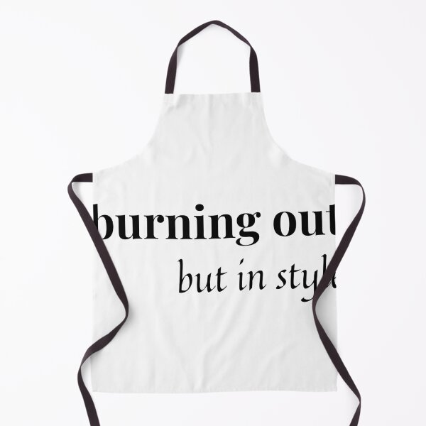 Item preview, Burning out but in style designed and sold by AZTRELIS.