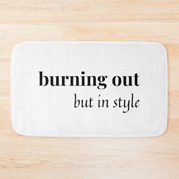 Item preview, Burning out but in style designed and sold by AZTRELIS.