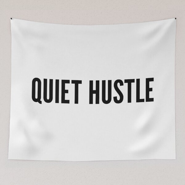 Item preview, Quiet Hustle | Hard Work Mindset | Motivational designed and sold by FilipeFerreira.