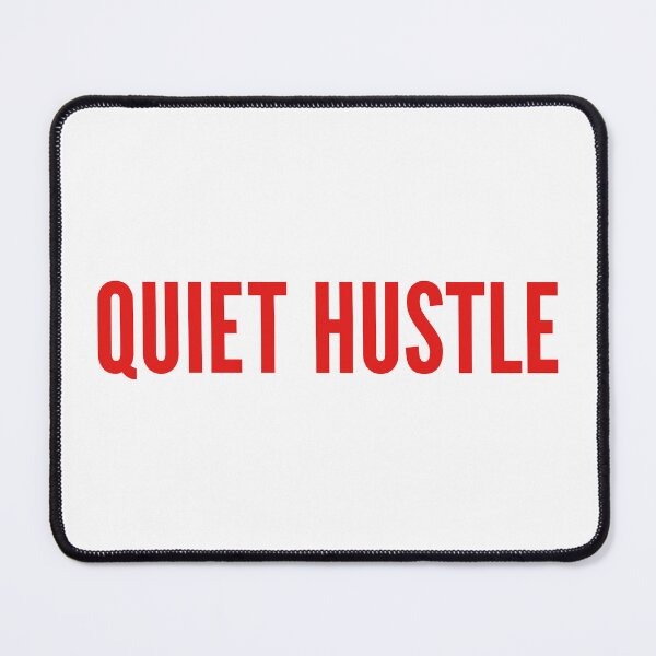 Item preview, Quiet Hustle | Hard Work Mindset | Motivational (Red Design) designed and sold by FilipeFerreira.