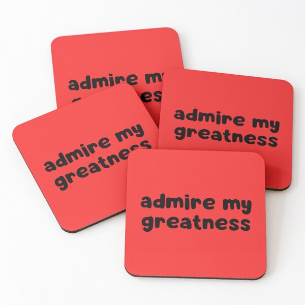 Item preview, Admire My Greatness designed and sold by glowdesigns.