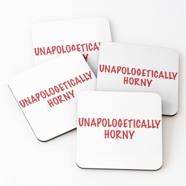Item preview, Unapologetically Horny – Bold Funny Statement designed and sold by House Sparrow.
