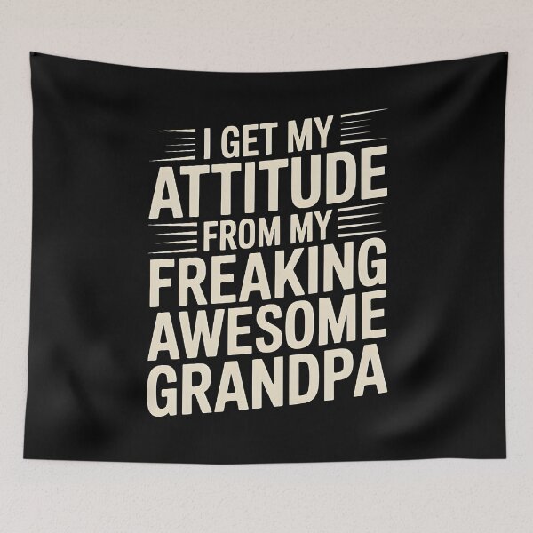 Item preview, I Get My Attitude From My Freaking Awesome Grandpa designed and sold by Redgiant87x.