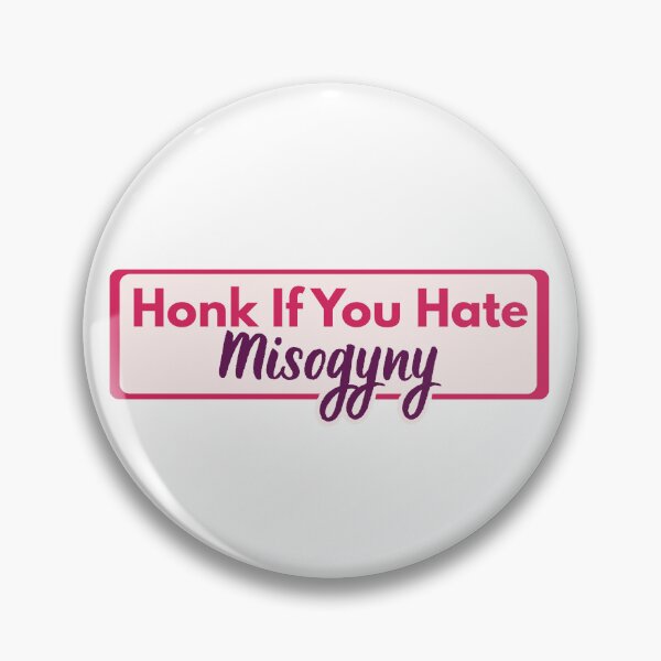 Item preview, Honk If You Hate Misogyny Divine Feministe Quote designed and sold by AngieArt-.