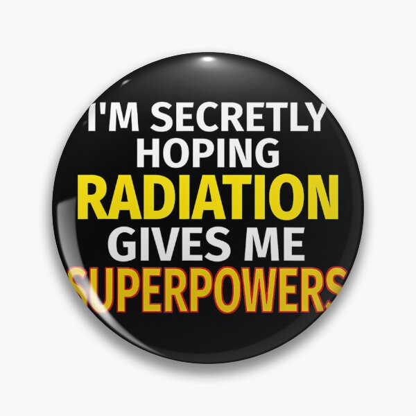 Item preview, Secretly Hoping Radiation Gives Me Superpowers Cancer  designed and sold by gelsgnjwxqg16.