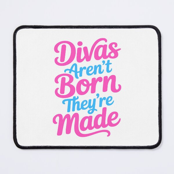 Item preview, Divas Aren't Born They're Made! Pink Girly designed and sold by PMCreative.