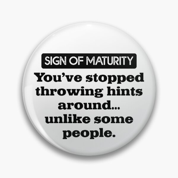 Item preview, SIGN OF MATURITY designed and sold by TeeCodes.