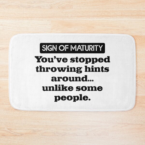 Item preview, SIGN OF MATURITY designed and sold by TeeCodes.