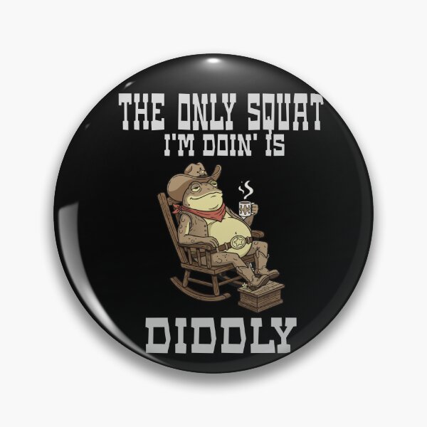 Item preview, The Only Squat I'm Doin' Is Diddly Frog Meme Vintage Funny  designed and sold by Colorfulman.