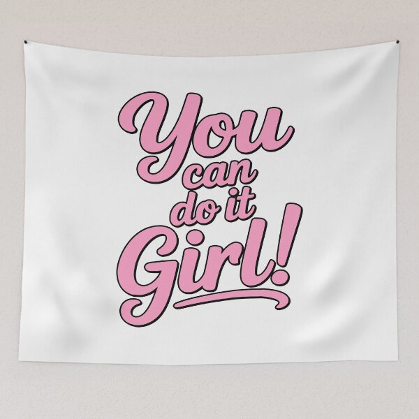 Item preview, You can Do It Girl! Pink Girlie designed and sold by PMCreative.