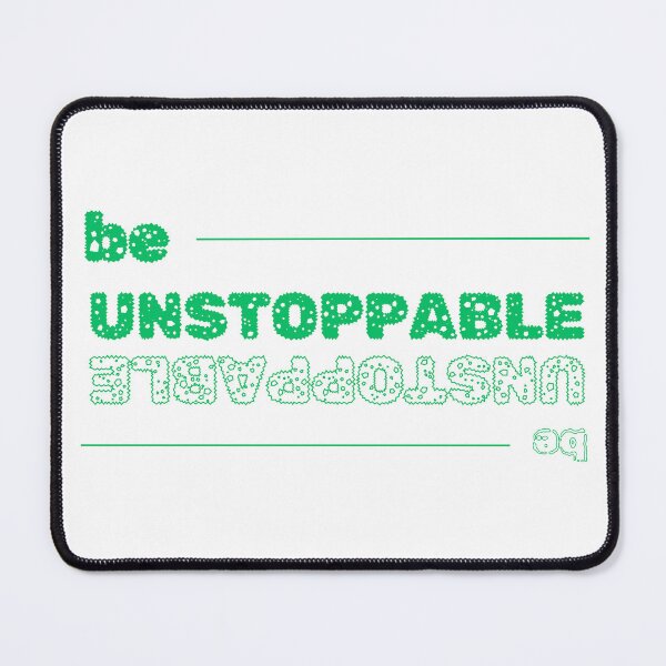 Item preview, Be Unstoppable Motivation designed and sold by Asanti Design .